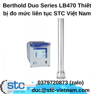 Berthold Duo Series LB470 Thiết bị đo mức liên tục STC Việt Nam