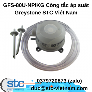 GFS-80U-NPIKG Công tắc áp suất Greystone STC Việt Nam