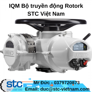 IQM Bộ truyền động Rotork STC Việt Nam