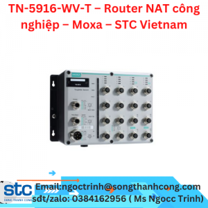 TN-5916-WV-T – Router NAT công nghiệp – Moxa – STC Vietnam