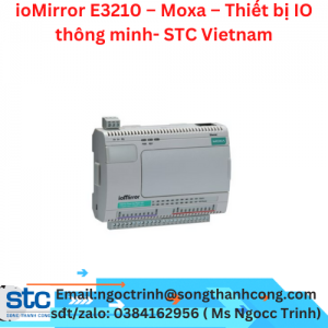 ioMirror E3210 – Moxa – Thiết bị IO thông minh- STC Vietnam