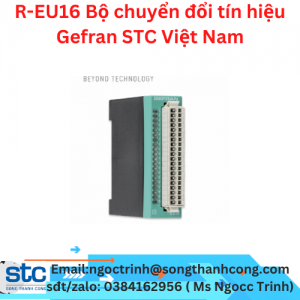R-EU16 Bộ chuyển đổi tín hiệu Gefran STC Việt Nam
