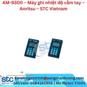 AM-9300 – Máy ghi nhiệt độ cầm tay – Anritsu – STC Vietnam