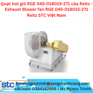 Quạt hút gió RGE 045-018015-271 của Reitz - Exhaust Blower fan RGE 045-018015-271 Reitz STC Việt Nam
