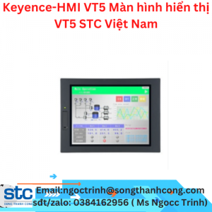Keyence-HMI VT5 Màn hình hiển thị VT5 STC Việt Nam