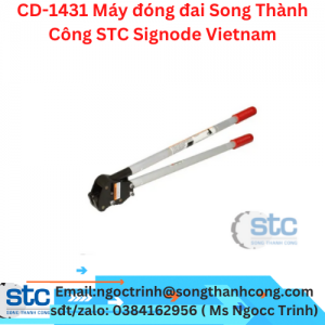 CD-1431 Máy đóng đai Song Thành Công STC Signode Vietnam