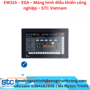 EW315 – ESA – Màng hình điều khiển công nghiệp – STC Vietnam