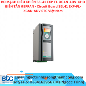 BO MẠCH ĐIỀU KHIỂN S5L41 EXP-FL-XCAN-ADV  CHO BIẾN TẦN GEFRAN - Circuit Board S5L41 EXP-FL-XCAN-ADV STC Việt Nam