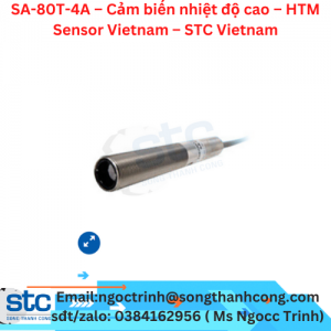 SA-80T-4A – Cảm biến nhiệt độ cao – HTM Sensor Vietnam – STC Vietnam
