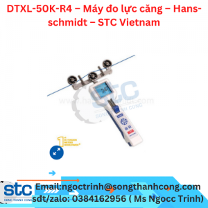 DTXL-50K-R4 – Máy đo lực căng – Hans-schmidt – STC Vietnam