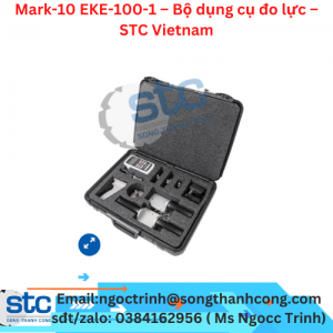 Mark-10 EKE-100-1 – Bộ dụng cụ đo lực – STC Vietnam