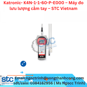 Hand-Held Flowmeter, K4N-1-1-60-P-E000 Katronic, Katronic K4N-1-1-60-P-E000, Katronic Vietnam, Katronic- K4N-1-1-60-P-E000 – Máy đo lưu lượng cầm tay