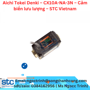 Aichi Tokei Denki – CX10A-NA-3N – Cảm biến lưu lượng – STC Vietnam