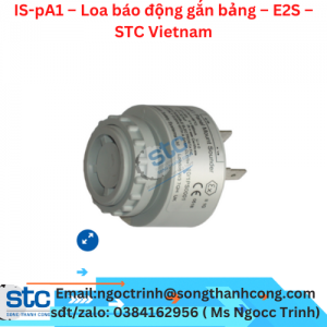 IS-pA1 – Loa báo động gắn bảng – E2S – STC Vietnam