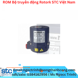 ROM Bộ truyền động Rotork STC Việt Nam