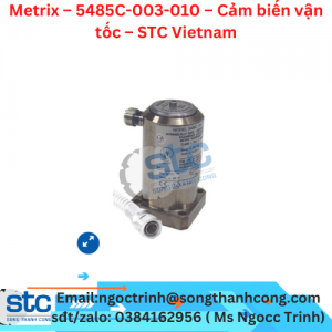 Metrix – 5485C-003-010 – Cảm biến vận tốc – STC Vietnam