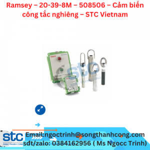 Ramsey – 20-39-8M – 508506 – Cảm biến công tắc nghiêng – STC Vietnam