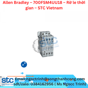 Allen Bradley – 700FSM4UU18 – Rờ le thời gian – STC Vietnam