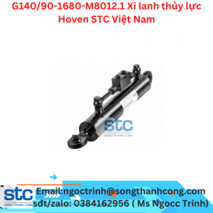 G140/90-1680-M8012.1 Xi lanh thủy lực Hoven STC Việt Nam