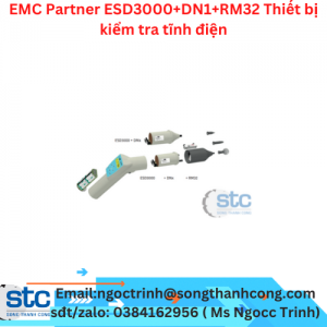 EMC Partner ESD3000+DN1+RM32 Thiết bị kiểm tra tĩnh điện