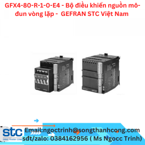 GFX4-80-R-1-0-E4 - Bộ điều khiển nguồn mô-đun vòng lặp -  GEFRAN STC Việt Nam 