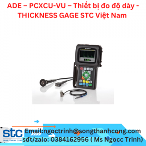 ADE – PCXCU-VU – Thiết bị đo độ dày - THICKNESS GAGE STC Việt Nam 