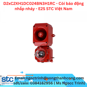 D2xC2XH1DC024BN3H1RC - Còi báo động nhấp nháy - E2S STC Việt Nam