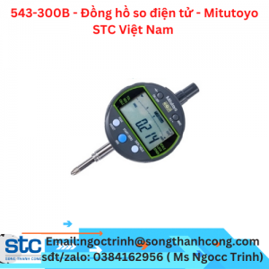 543-300B - Đồng hồ so điện tử - Mitutoyo STC Việt Nam 