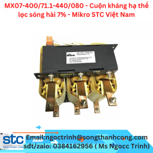 MX07-400/71.1-440/080 - Cuộn kháng hạ thế lọc sóng hài 7% - Mikro STC Việt Nam