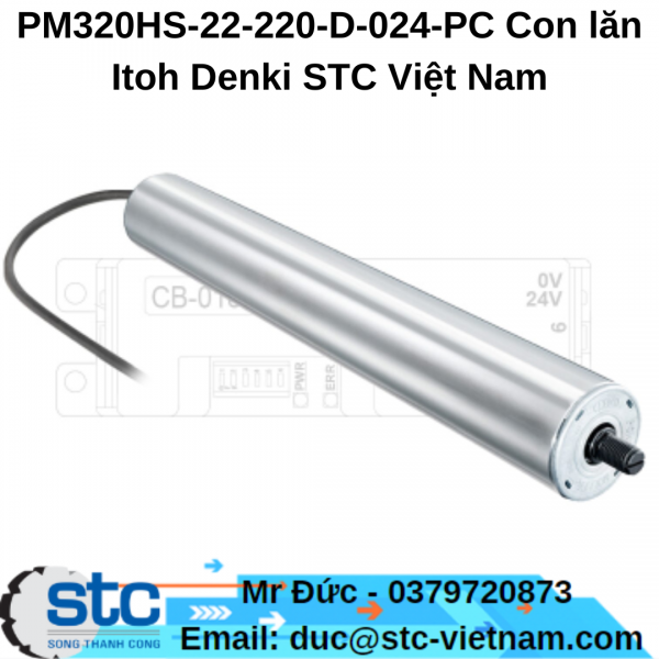 PM320HS-22-220-D-024-PC Con lăn Itoh Denki STC Việt Nam
