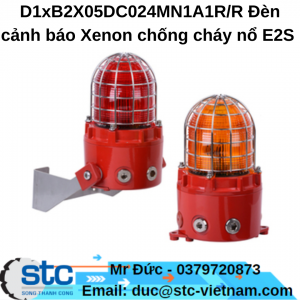 D1xB2X05DC024MN1A1R/R Đèn cảnh báo Xenon chống cháy nổ E2S STC Việt Nam