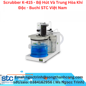 Scrubber K-415 - Bộ Hút Và Trung Hòa Khí Độc - Buchi STC Việt Nam 