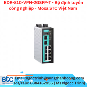 EDR-810-VPN-2GSFP-T - Bộ định tuyến công nghiệp - Moxa STC Việt Nam 