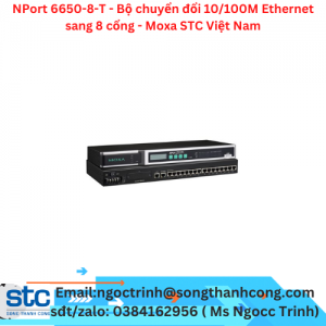 NPort 6650-8-T - Bộ chuyển đổi 10/100M Ethernet sang 8 cổng - Moxa STC Việt Nam