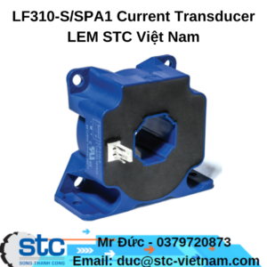 LF310-S/SPA1 Current Transducer LEM STC Việt Nam
