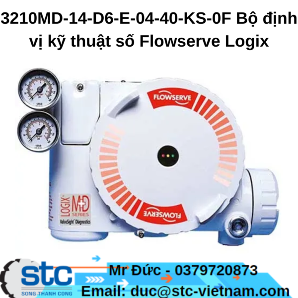 3210MD-14-D6-E-04-40-KS-0F Bộ định vị kỹ thuật số Flowserve Logix STC Việt Nam