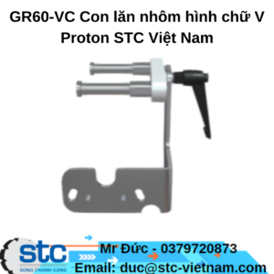 GR60-VC Con lăn nhôm hình chữ V Proton STC Việt Nam