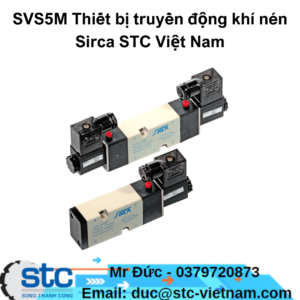 SVS5M Thiết bị truyền động khí nén Sirca STC Việt Nam