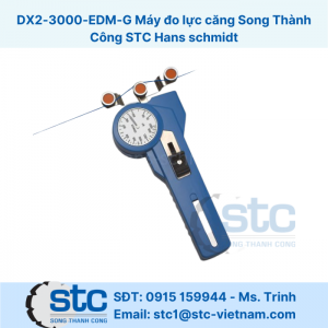 DX2-3000-EDM-G Máy đo lực căng Song Thành Công STC Hans schmidt