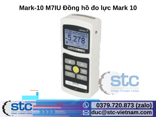 Mark-10 M7IU Đồng hồ đo lực Mark 10 STC Việt Nam