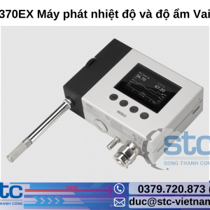 HMT370EX Máy phát nhiệt độ và độ ẩm Vaisala STC Việt Nam