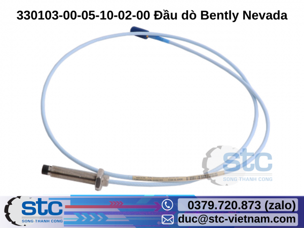 330103-00-05-10-02-00 Đầu dò Bently Nevada STC Việt Nam