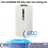 PAU-AZ2000SE-DR Máy điều hòa không khí chính xác Apiste