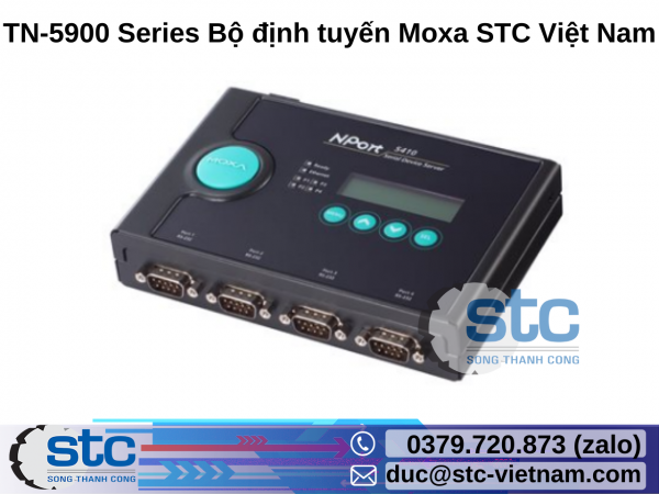 TN-5900 Series Bộ định tuyến Moxa STC Việt Nam