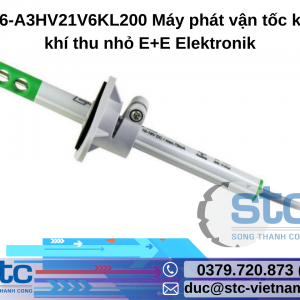 EE576-A3HV21V6KL200 Máy phát vận tốc không khí thu nhỏ E+E Elektronik STC Việt Nam