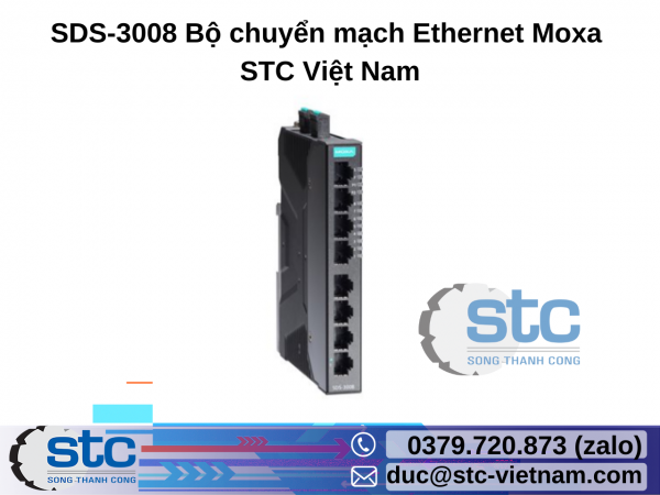 SDS-3008 Bộ chuyển mạch Ethernet Moxa STC Việt Nam