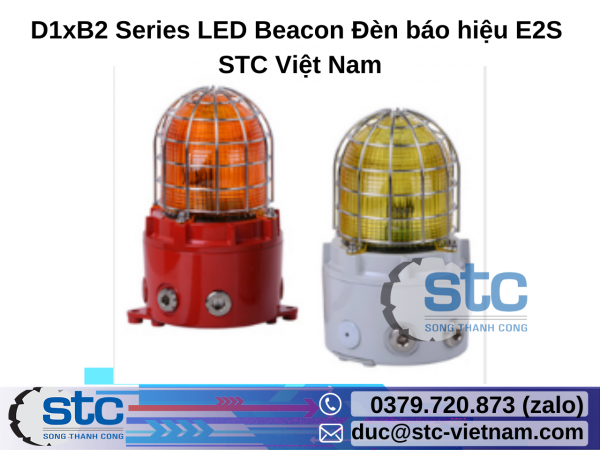 D1xB2 Series LED Beacon Đèn báo hiệu E2S STC Việt Nam