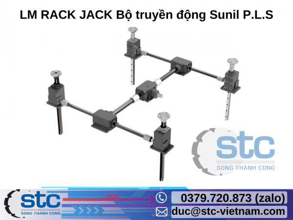 LM RACK JACK Bộ truyền động Sunil P.L.S STC Việt Nam