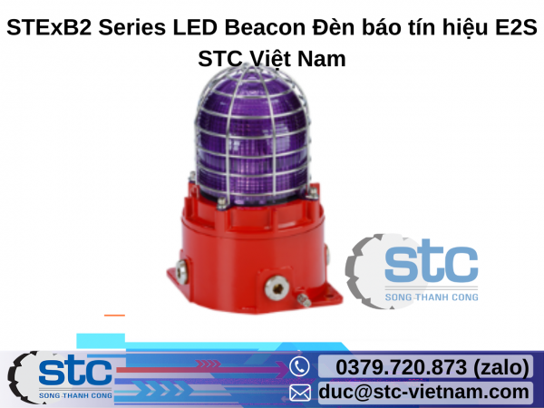 STExB2 Series LED Beacon Đèn báo tín hiệu E2S STC Việt Nam