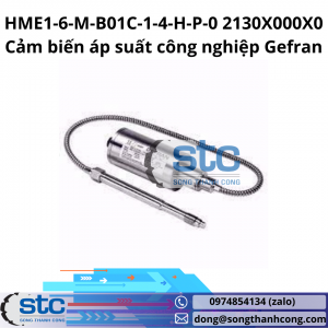HME1-6-M-B01C-1-4-H-P-0 2130X000X0 Cảm biến áp suất công nghiệp Gefran